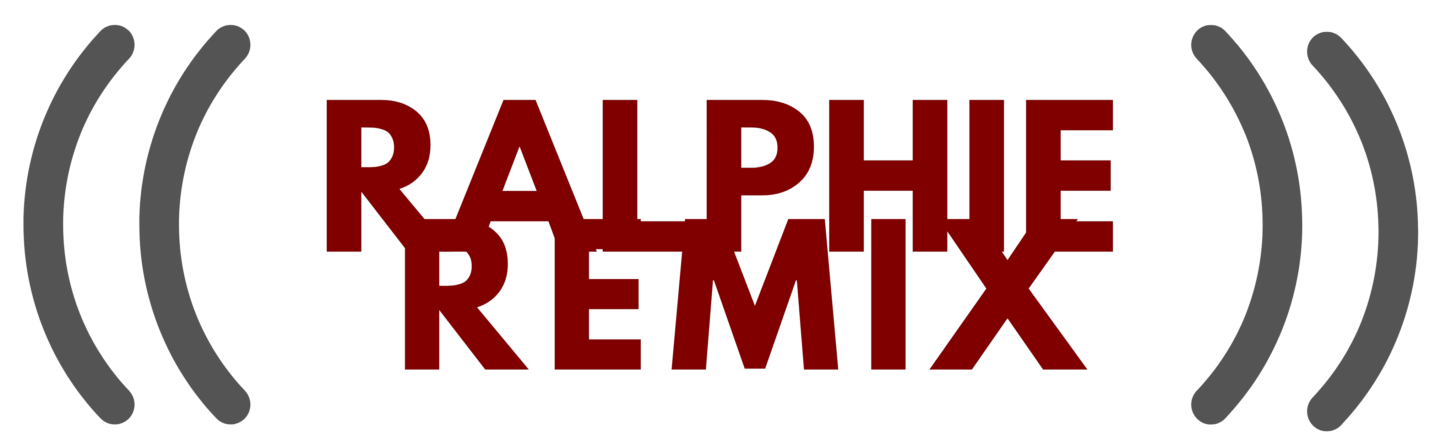 (( Ralphie Remix ))